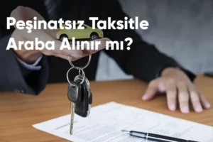 Peşinatsız Taksitle Araba